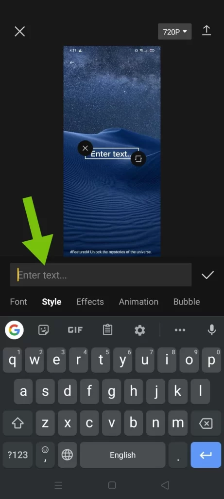 Step 5: Type the text manually on the ‘’Enter Text’’.Additionally, you can adjust the text overlay, unique effects and style in videos by dragging it.