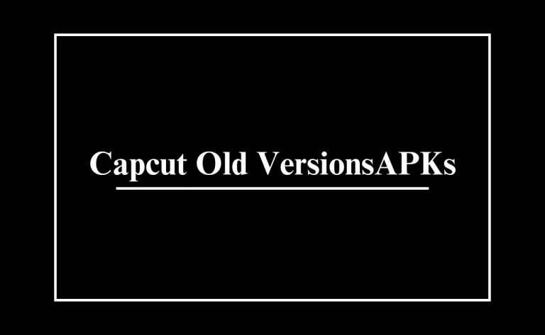 Capcut Old VersionsAPKs Featured Image