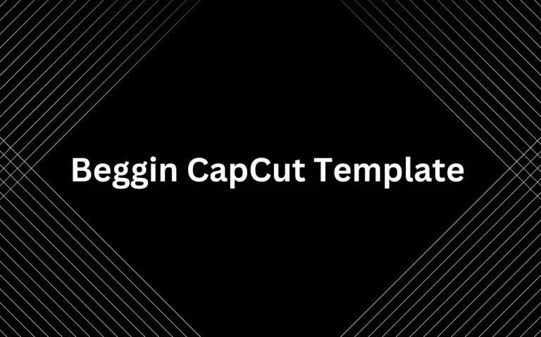 New Beggin CapCut Template